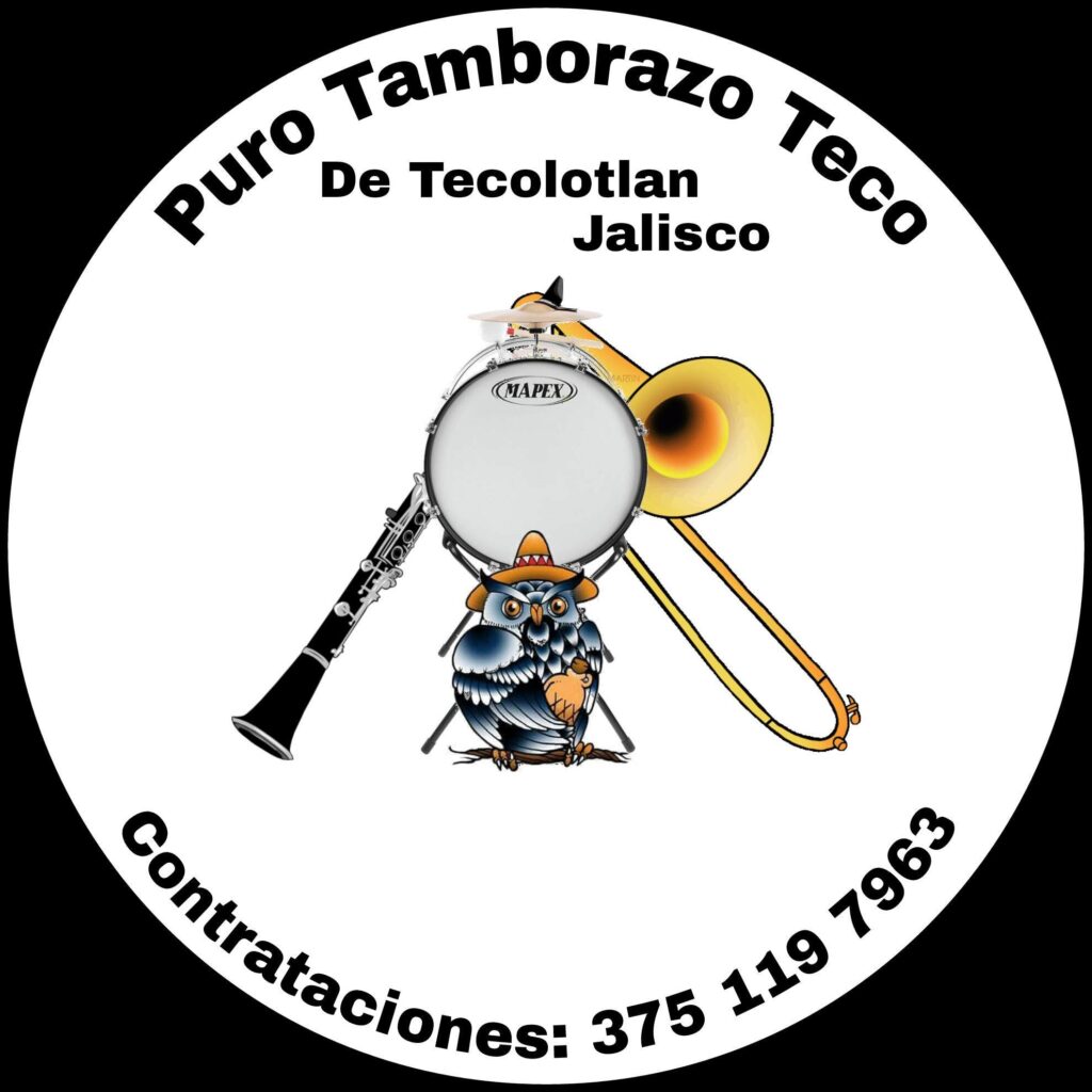 Tamborazo Puro Teco De Tecolotlan Jalisco Superola